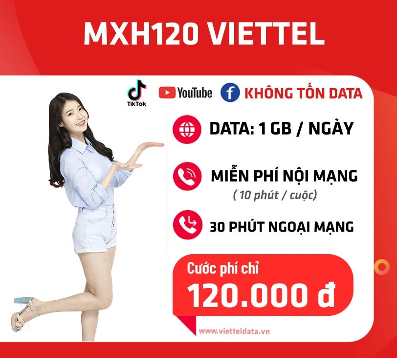 MXH120 Viettel – Miễn phí data TikTok, YouTube, Facebook, Messenger (50GB/app), 30GB data khác, miễn phí nội mạng <10 phút, 30 phút ngoại mạng