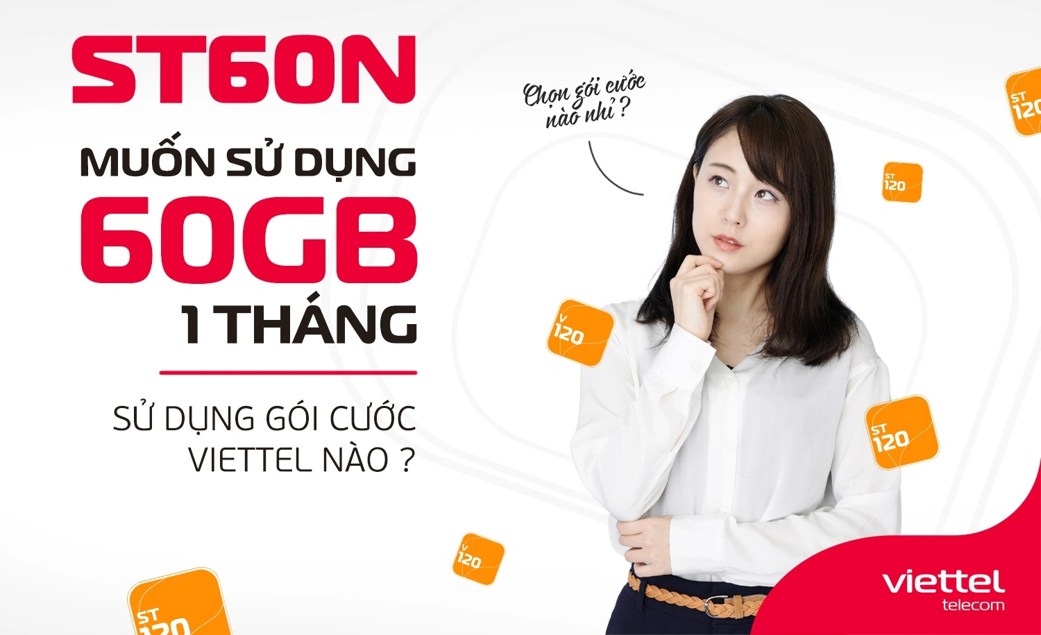 Gói ST60N Viettel đã dừng đăng ký - Gợi ý các gói thay thế