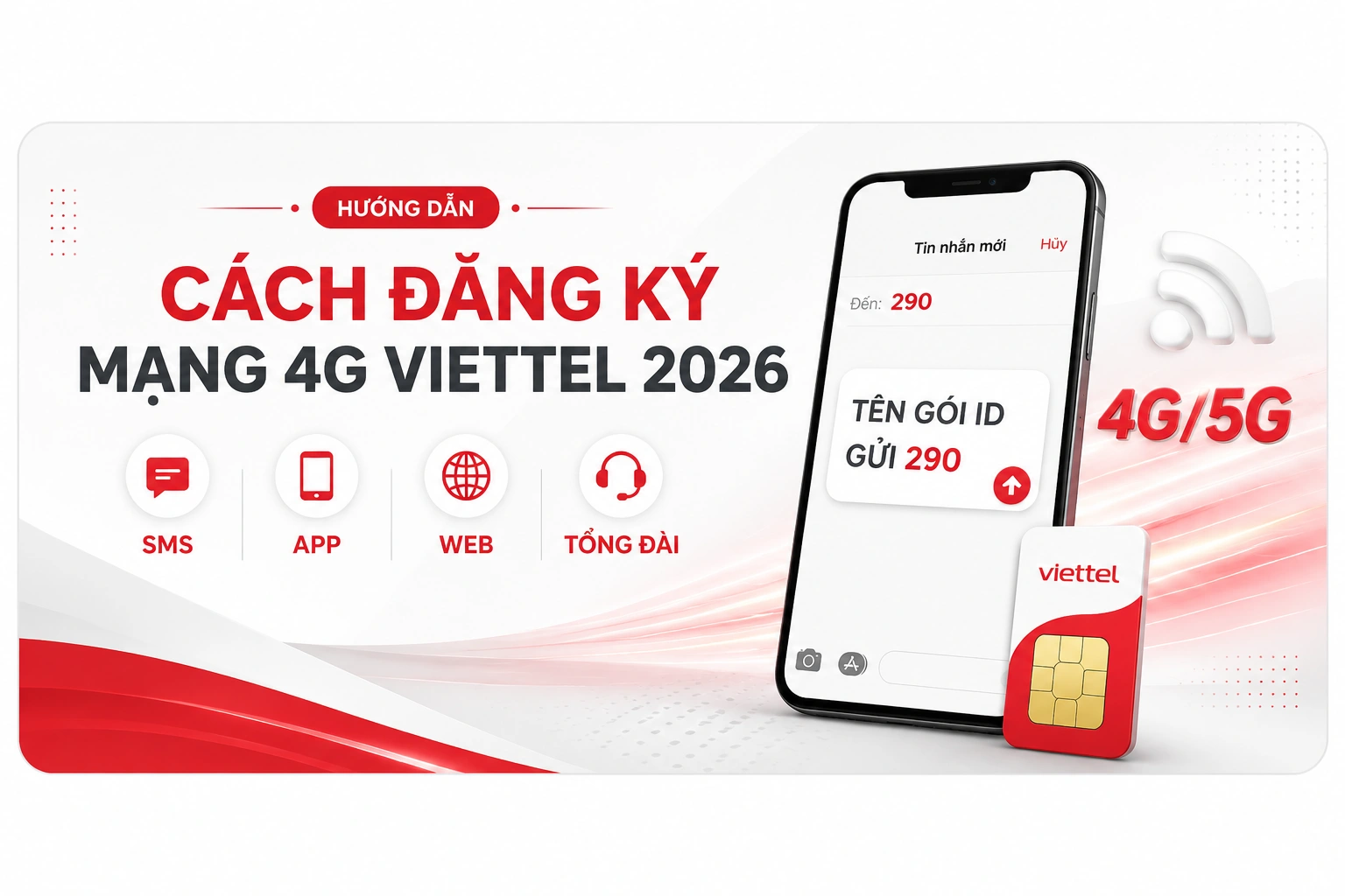 4 Cách Đăng Ký 4G Viettel 2026