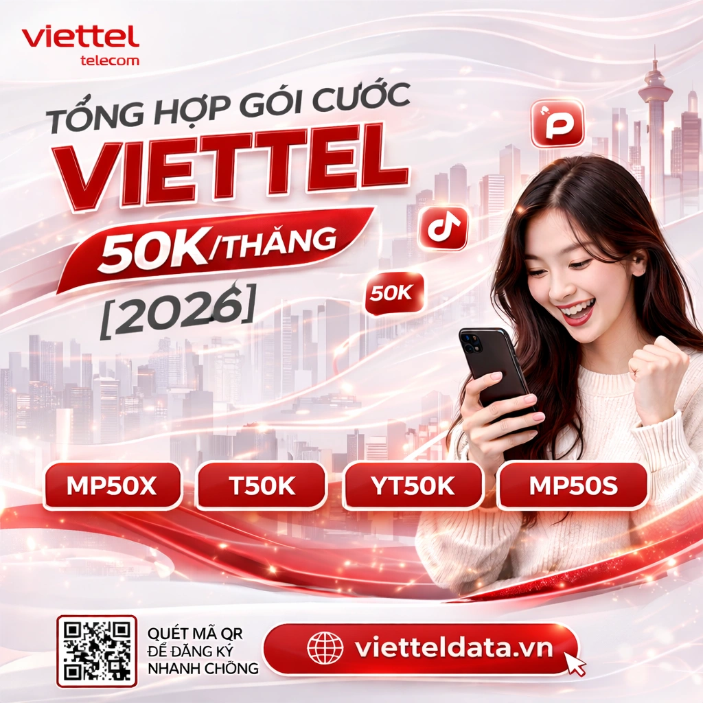 Gói Cước Viettel 50k/tháng [2026] – Tất Cả Các Gói Còn Đăng Ký