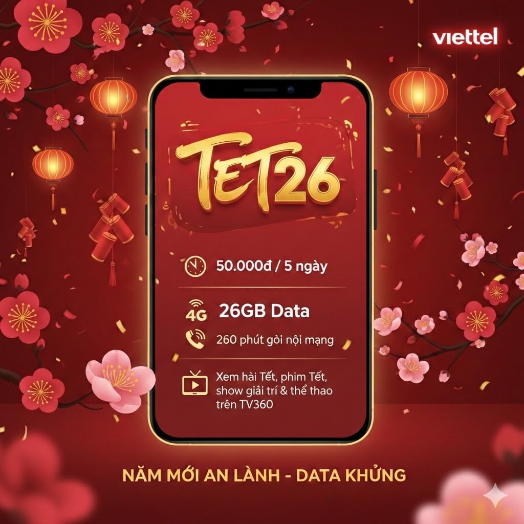 Gói TET26 Viettel 50K 5 ngày 26GB data và 260 phút gọi nội mạng