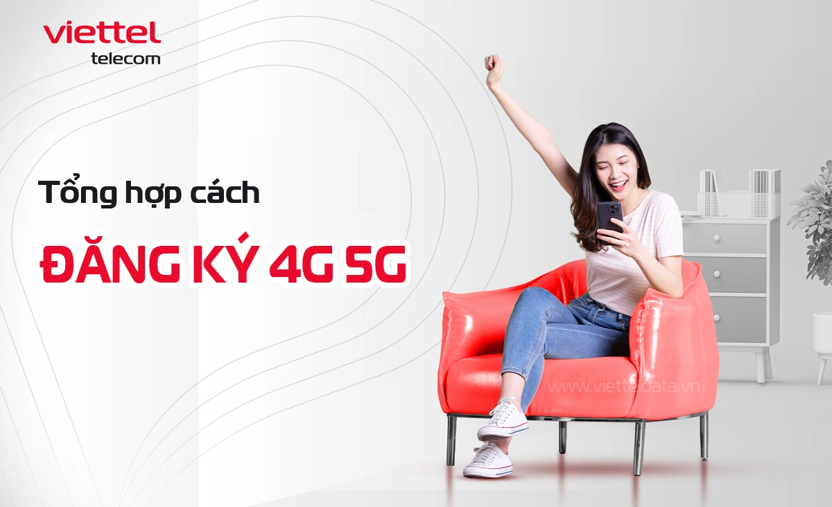 Hướng dẫn đăng ký gói 5G Viettel tháng nhanh nhất