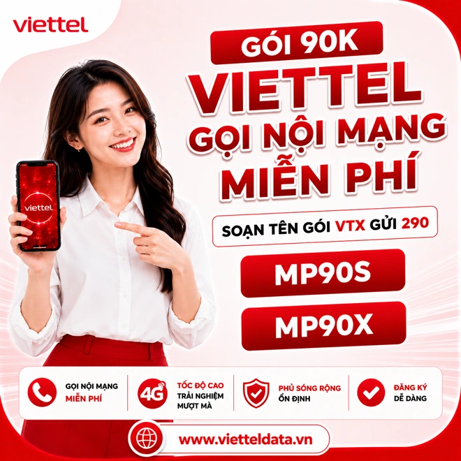 Gói 90K Viettel gọi nội mạng miễn phí — MP90X (1000p nội), MP90S (600p nội + 40p ngoại), upsell V120B/MXH120