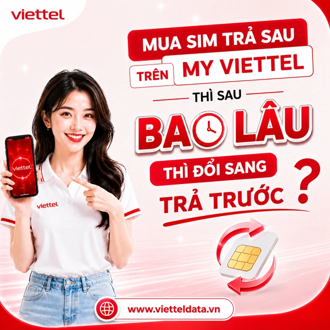 SIM trả sau Viettel — Cam kết 12 tháng + 100K/tháng + gói data bổ sung 5G30 SD90 5G150