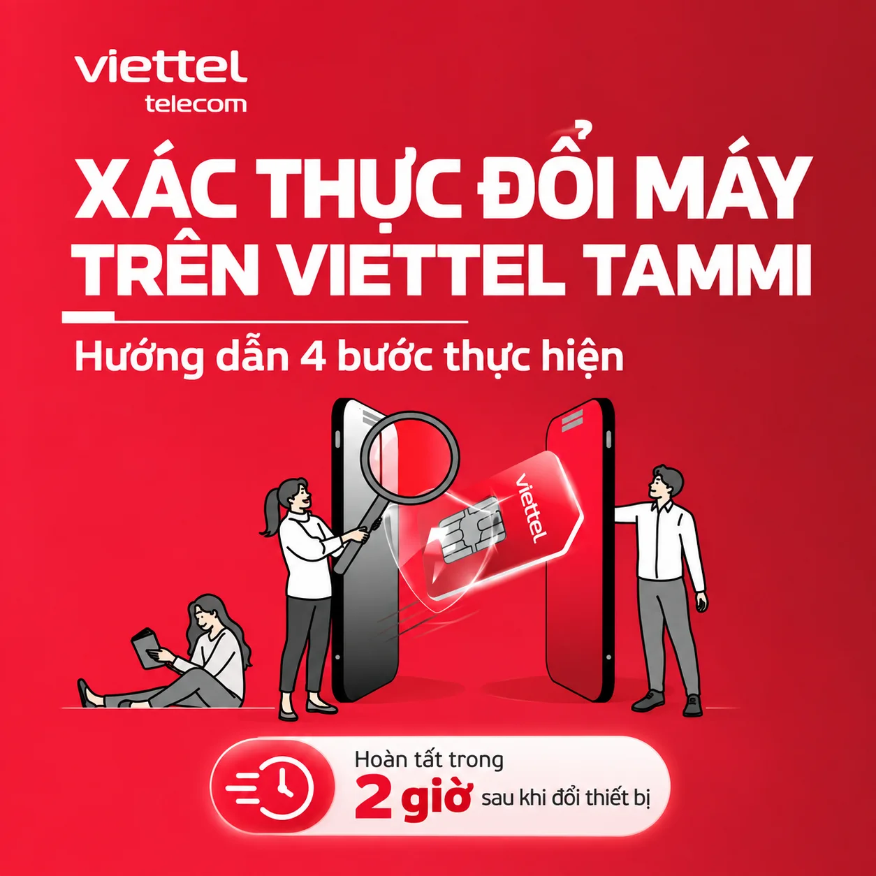4 Bước Xác Thực Đổi Máy Trên Viettel Tammi