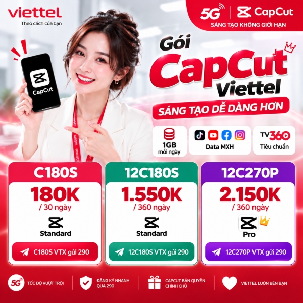 Gói CapCut Viettel – C180S, 12C180S, 12C270P Có CapCut Bản Quyền