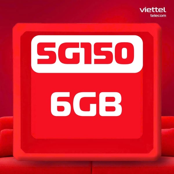 5G150 Viettel – Gói Cước 6GB/Ngày Giá 150.000đ, Dùng Cho Mọi SIM Viettel