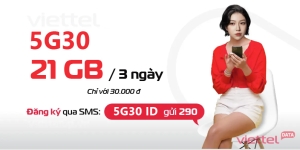 5G30 – Gói CÆ°á»c Viettel 3 Ngày Có 21GB Tá»c Äá» Cao Chá» 30K