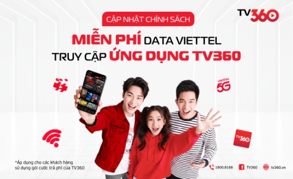 Viettel Cập Nhật Chính Sách Miễn Phí Data TV360 Từ 05/12/2026