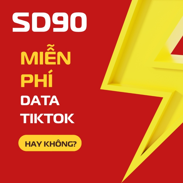 Gói Cước SD90 Viettel Có Miễn phí Tiktok (Free Tiktok) Không?