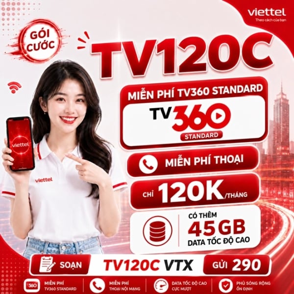 Gói TV120C Viettel: 1.5GB/Ngày + Gọi Thoại + TV360 Standard (120K/Tháng)