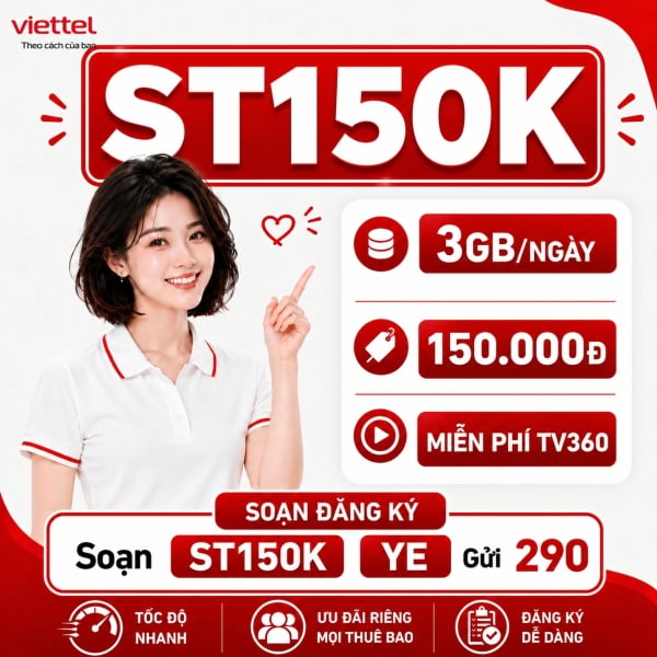 Gói ST150K Viettel – 3GB/Ngày + TV360, 90GB/Tháng Giá 150K