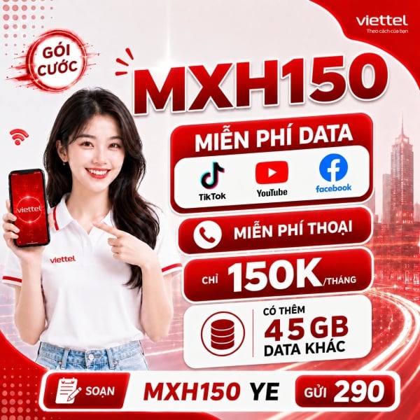 Gói MXH150 Viettel – 1.5GB/Ngày + Free TikTok, YouTube, Facebook + Thoại Chỉ 150K