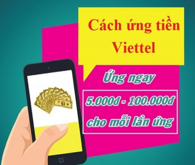 cách ứng tiền viettel mới nhất