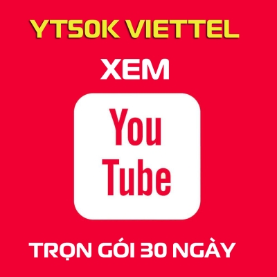 YT50K Viettel - Gói Cước Xem Youtube Miễn Phí 30 Ngày