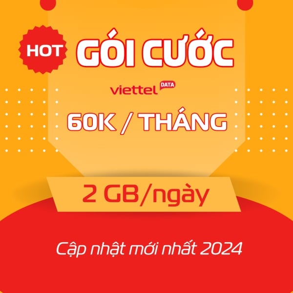 Tổng Hợp Gói Viettel 60k/Tháng: Nhận Ngay 60GB Data Tốc Độ Cao (2GB/Ngày)